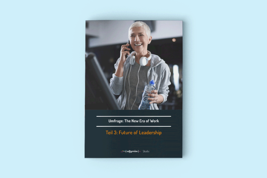 The New Era of Work – Teil 3: Future of Leadership