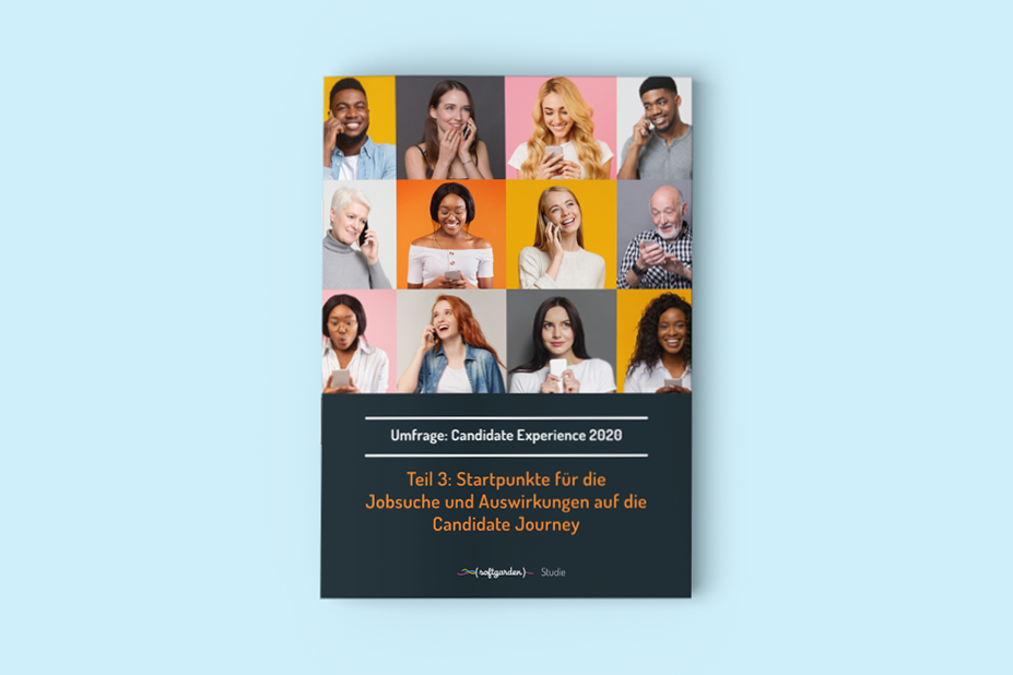 Candidate Experience 2020 – Teil 3: Startpunkte für die Jobsuche und Auswirkungen auf die Candidate Journey