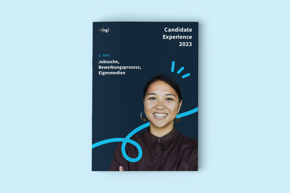 Candidate Experience 2023 – Teil 1: Jobsuche, Bewerbungsprozess, Eigenmedien