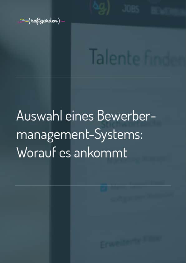 Auswahl eines Bewerbermanagement-Systems: Worauf es ankommt