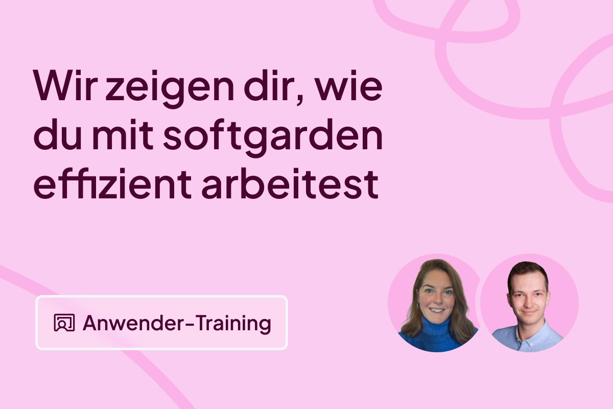 softgarden Anwender-Training | praxisnah & kompakt
