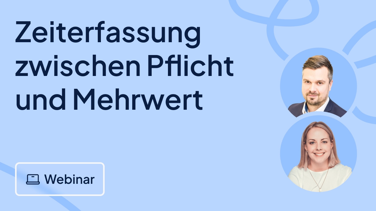 Zeiterfassung zwischen Pflicht und Mehrwert:  