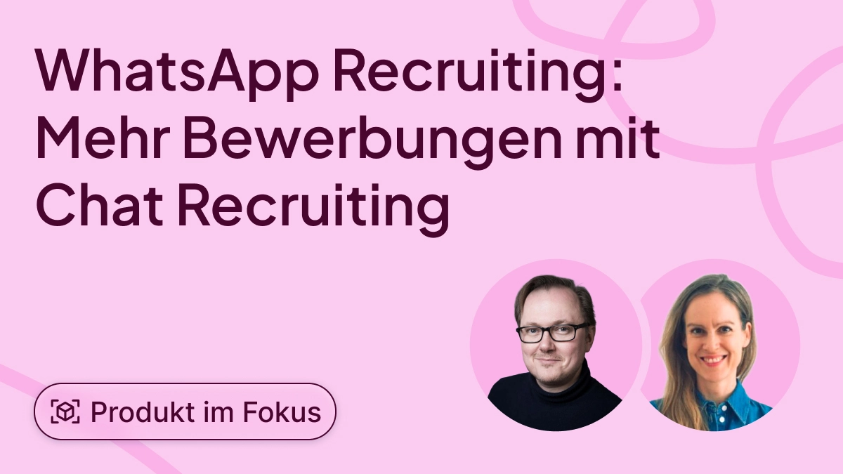 Mehr Bewerbungen durch WhatsApp Recruiting