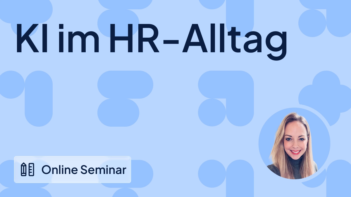KI im HR-Alltag – Wie du ChatGPT, Copilot & Co. verstehst und gezielt einsetzt 