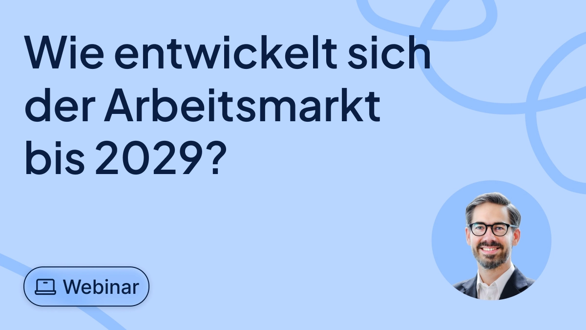 Der Blick in die Zukunft: Wie entwickelt sich der Arbeitsmarkt bis 2029?