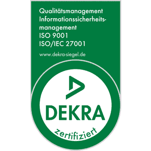 DEKRA zertifiziert: Qualitätsmanagement, Informationssicherheitsmanagement ISO9001, ISO/IEC 27001