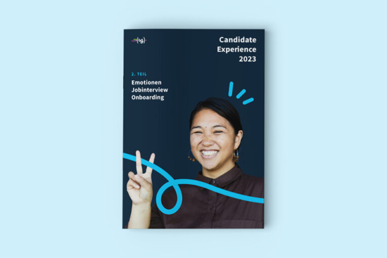 Candidate Experience 2023 – Teil 2: Emotionen, Jobinterview, Onboarding