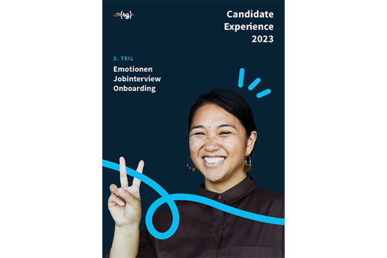 Candidate Experience 2023 Teil 2 – Emotionen, Jobinterview, Onboarding