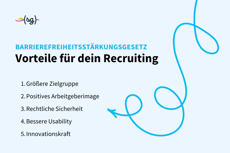 Das Barrierefreiheitsstärkungsgesetz stellt Recruiter nicht nur vor neue Herausforderungen, sondern bietet ihnen auch eine Reihe von Vorteilen